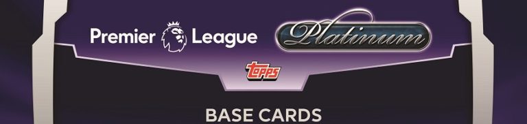 2018 Topps Platinum Premier League Soccer Checklist