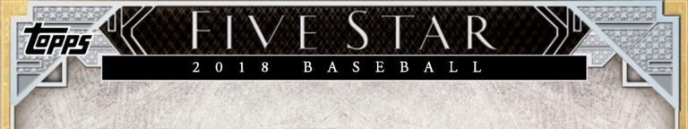 2018 Topps Five Star Baseball Checklist